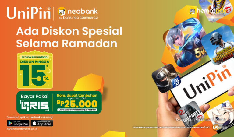 Promo Ramadhan - Top Up Game di UniPin Pakai Fitur QRIS Bank Neo Commerce Diskon Hingga 15%