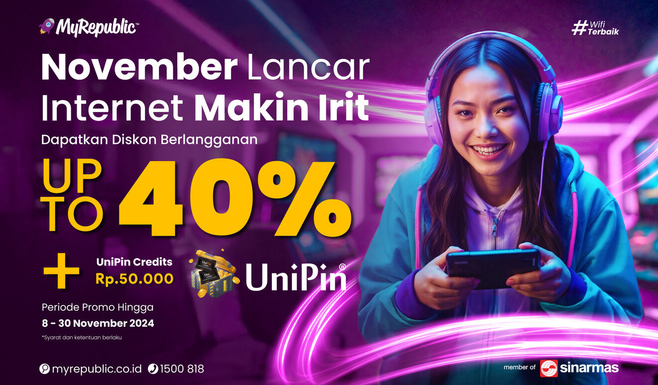 Langganan MyRepublic di UniPin, Diskon 40% + Voucher UniPin Rp50.000 ...