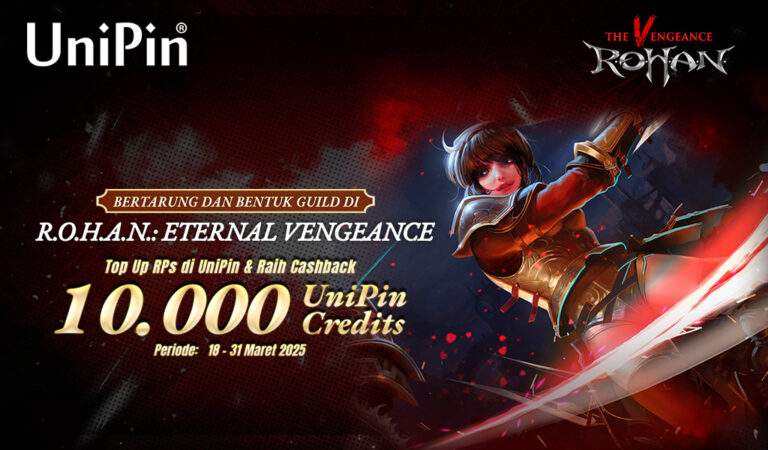 R.O.H.A.N.: Eternal Vengeance! Top Up RPs di UniPin dan Raih Cashback 10.000 UC