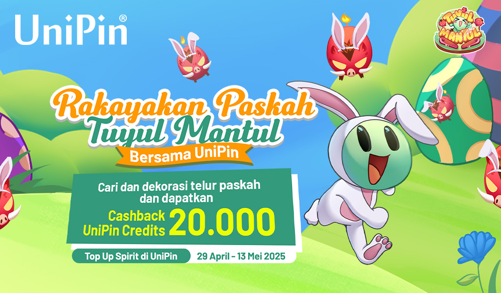 TuyulMantul x Paskah di UniPin! Cashback 50% UniPin Credits!