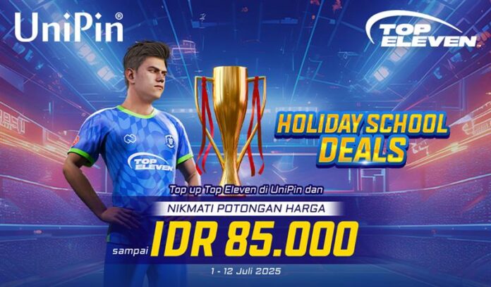 [Holiday School Deals] Top Up Top Eleven di UniPin & Diskon hingga IDR 85.000