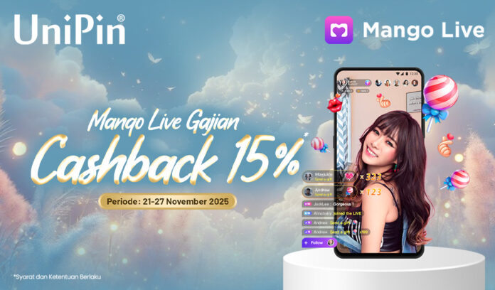 Gajian Wajib Top Up! Nikmati Cashback 15% Mango Live Cuma di UniPin