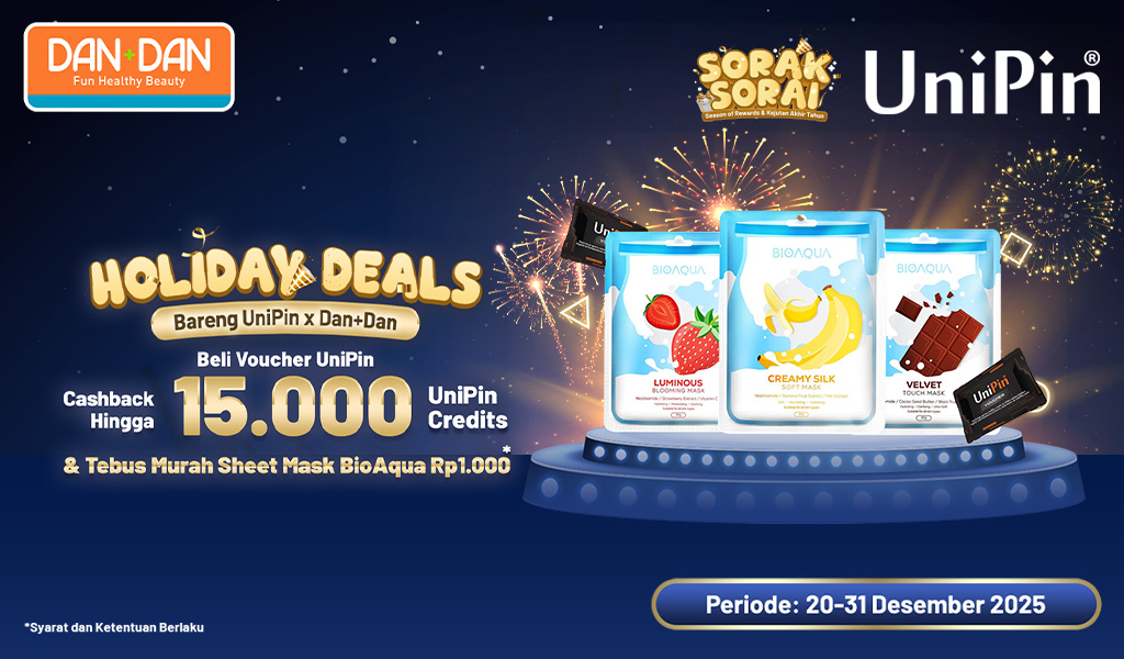 Cuan Bareng Dan+dan! Cashback Hingga 15.000 Unipin Credits & Tebus Sheet Mask Bioaqua Rp 1.000*