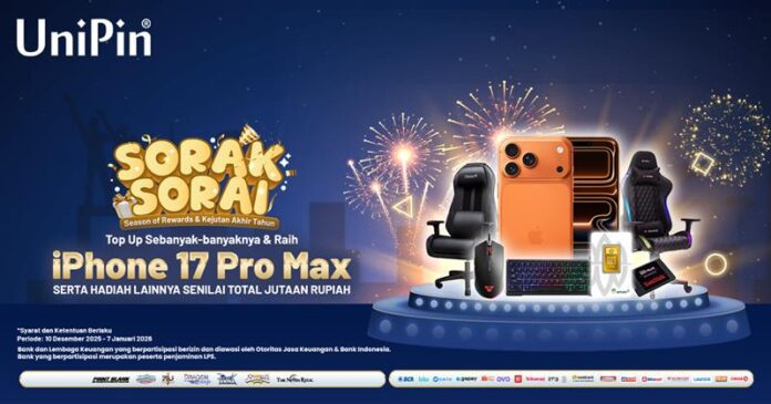 SORAK-SORAI - Season of Rewards & Kejutan Akhir Tahun di UniPin Hai, Sahabat UniPin!