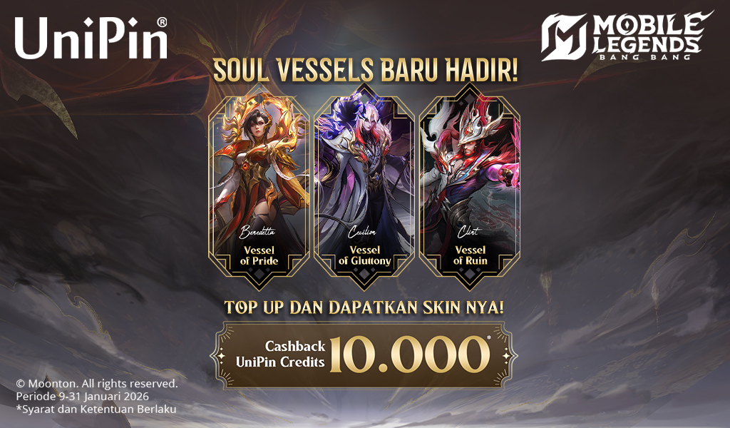 Soul Vessels Skin 2.0 Hadir! Segera Koleksi Dan Dapatkan Cashback 10.000 Unipin Credits!