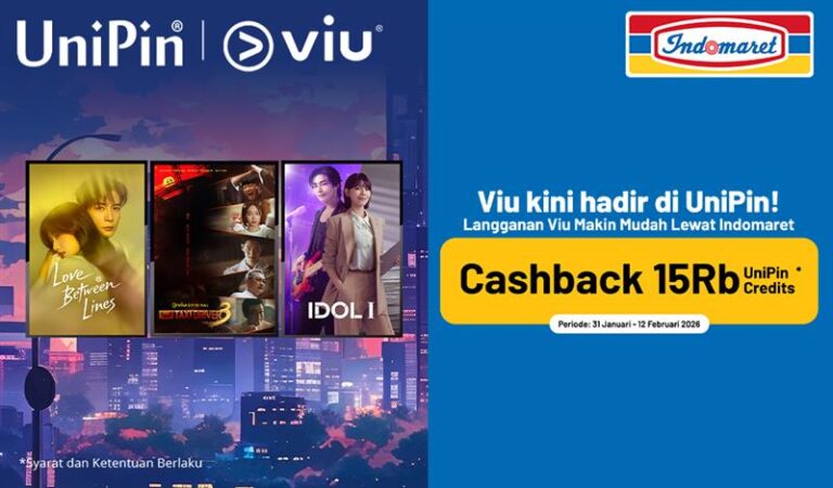 Langganan Viu Kini Makin Mudah! Beli dan bayar di Indomaret, Dapat Cashback 15 Ribu UniPin Credits!