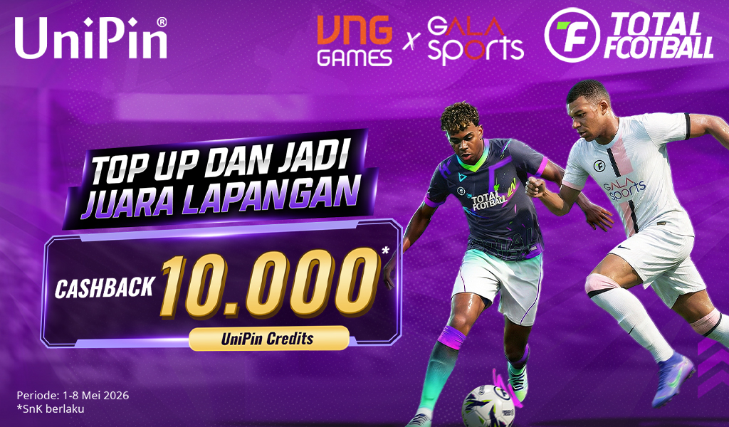 Saatnya Tunjukkan Skill-mu di Lapangan! Top Up dan Dapatkan Cashback UniPin Credits